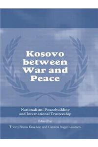 Kosovo between War and Peace