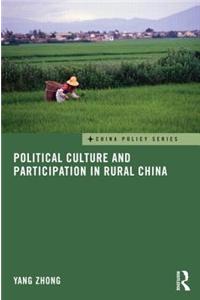 Political Culture and Participation in Rural China