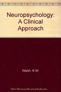 Neuropsychology: A Clinical Approach