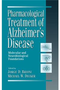 Pharmacological Treatment of Alzheimer's Disease