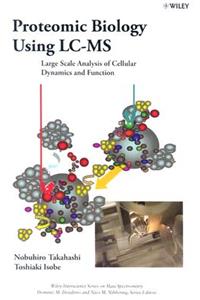 Proteomic Biology Using LC/MS