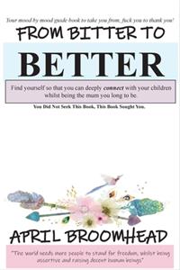 From Bitter To Better
