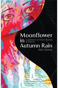 Moonflower in Autumn Rain