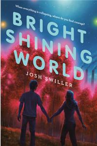 Bright Shining World
