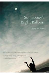Somebody's Bright Balloon