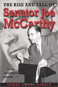 The Rise and Fall of Senator Joe McCarthy