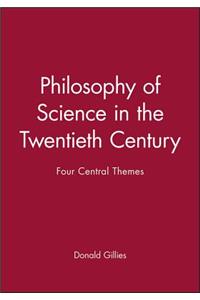 Philosophy of Science in the Twentieth Century