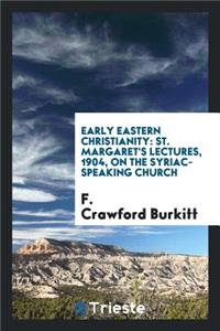Early Eastern Christianity