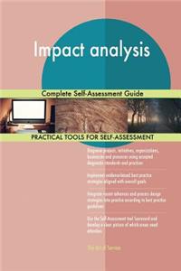 Impact Analysis Complete Self-Assessment Guide