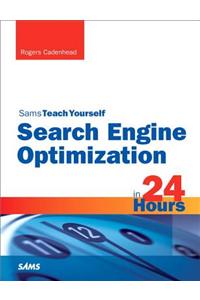 Search Engine Optimization (SEO) in 24 Hours, Sams Teach Yourself
