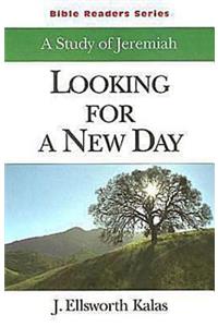 Looking for a New Day Student: A Study of Jeremiah