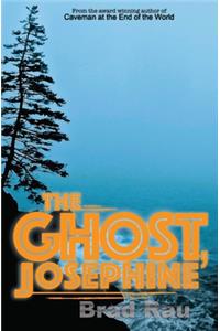 The Ghost, Josephine