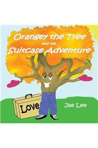 Orangey the Tree and the Suitcase Adventure