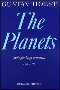 The Planets, Op. 32 (Suite)