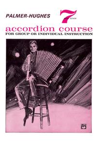 Palmer-Hughes Accordion Course, Bk 7