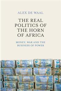 Real Politics of the Horn of Africa