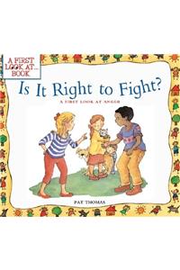 Is It Right to Fight?