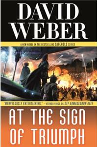 At the Sign of Triumph: A Novel in the Safehold Series