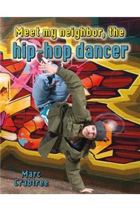 Meet My Neighbor, the Hip-Hop Dancer