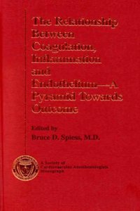 The Relationship Between Coagulation, Inflammation and Endothelium: A Pyramid Towards Outcome