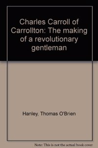 CHARLES CARROLL OF CARROLLTON