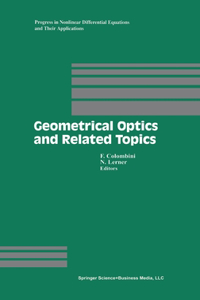 Geometrical Optics and Related Topics