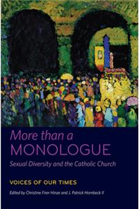 More than a Monologue: Sexual Diversity and the Catholic Church