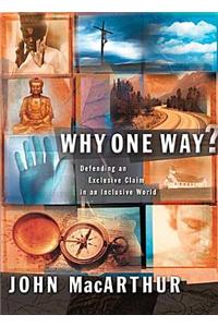 Why One Way?