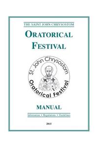 St. John Chrysostom Oratorical Festival Manual: 2015 Edition