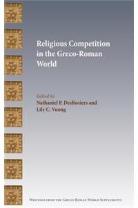 Religious Competition in the Greco-Roman World