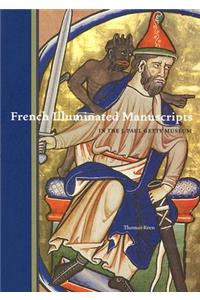 French Illuminated Manuscripts in the J.Paul Getty  Museum