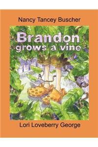 Brandon Grows a Vine