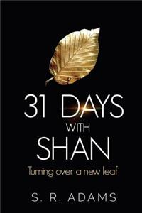 31 DAYS with SHAN