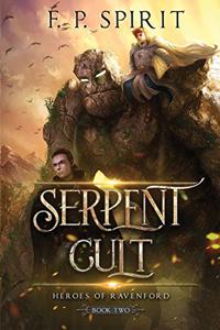 Serpent Cult (Heroes of Ravenford Book 2)