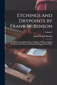 Etchings and Drypoints by Frank W. Benson