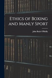 Ethics of Boxing and Manly Sport