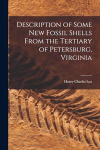 Description of Some New Fossil Shells From the Tertiary of Petersburg, Virginia