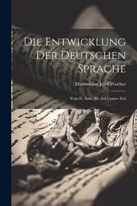 Die Entwicklung Der Deutschen Sprache