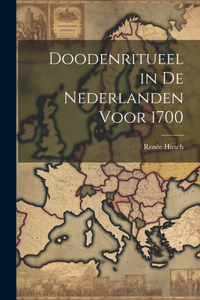 Doodenritueel in de Nederlanden voor 1700