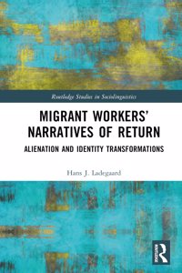 Migrant Workers' Narratives of Return