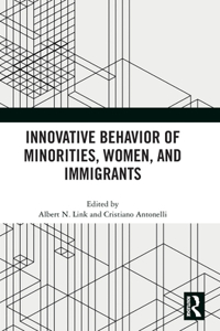 Innovative Behavior of Minorities, Women, and Immigrants