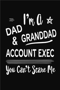 I'm A Dad GrandDad & Account Exec You Can't Scare Me
