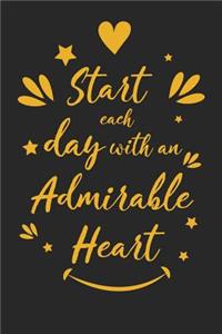 Start Each Day with an Admirable Heart