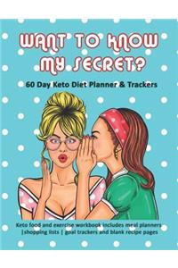 Want to Know My Secret? 60 Day Keto Diet Planner & Trackers