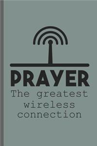 Prayer the greatest wireless connection