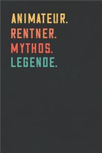 Animateur. Rentner. Mythos. Legende.