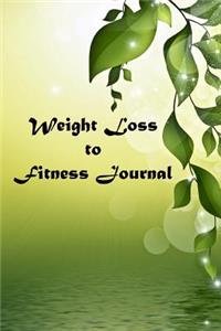 Weight Loss to Fitness Journal