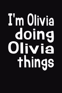 I'm Olivia Doing Olivia Things