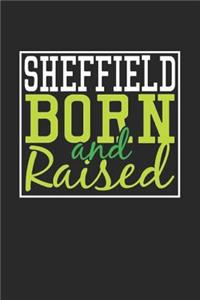 Sheffield Born And Raised