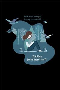 Books Have A Way Of Making You Homesick To A Place You've Never Been To